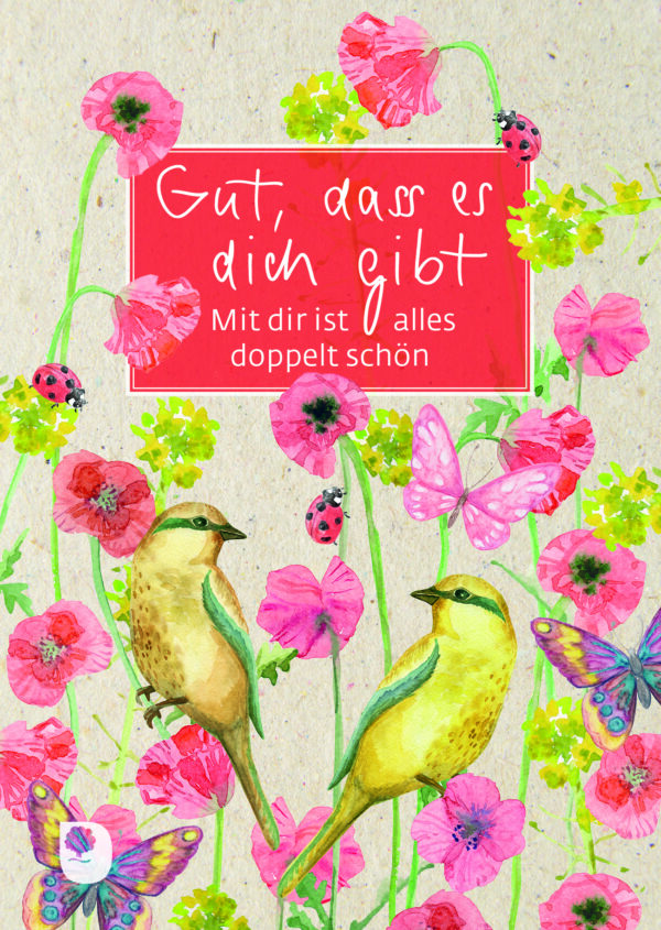 Gut dass es dich gibt
