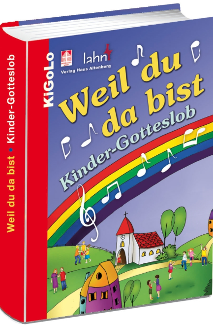 Weil du da bist