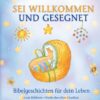 Sei willkommen und gesegnet