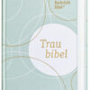 Gute Nachricht Bibel - mit Familienchronik - Traubibel