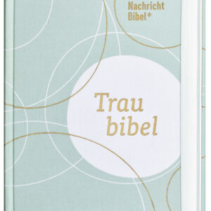 Gute Nachricht Bibel - mit Familienchronik - Traubibel
