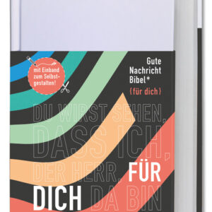 Die neue Gute Nachricht für dich zum Selbstgestalten