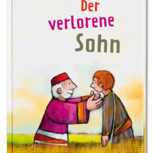 Der verlorene Sohn - Bibelgeschichten für Erstleser