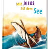 Mit Jesus auf dem See - Bibelgeschichten für Erstleser