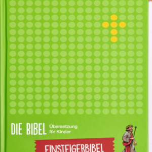 Die Bibel - Einsteigerbibel