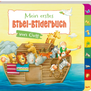 Mein erstes Bibel-Bilderbuch von Gott