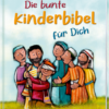 Die bunte Kinderbibel für dich