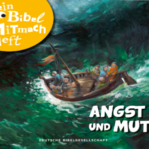 Mein Bibel-Mitmach-Heft * Angst und Mut