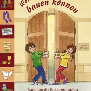 Erstkommunion : Worauf wir bauen können