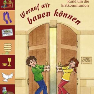 Erstkommunion : Sammelmappe - Worauf wir bauen können