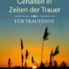 Gehalten in Zeiten der Trauer