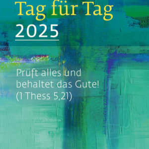 Die Bibel Tag für Tag 2025