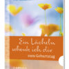 Ein Lächeln schenk ich dir zum Geburtstag