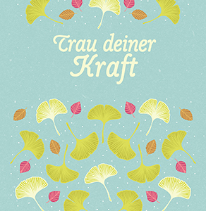 TRAU DEINER KRAFT
