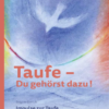 Taufe : Du gehörst dazu!