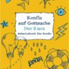Konfis auf Gottsuche - der Kurs - Arbeitsbuch für Konfis