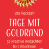 Tage mit Goldrand