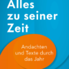 Alles zu seiner Zeit