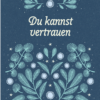 Du kannst vertrauen