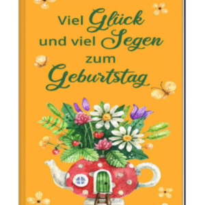 Geschenkheft : Viel Glück und viel Segen zum Geburtstag