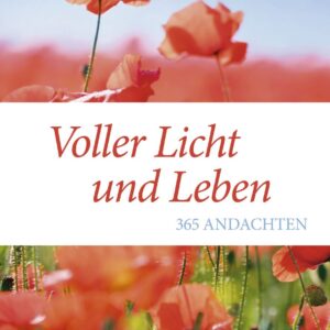Voller Licht und Leben - Großdruck