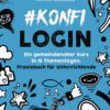 #konfi-login - Ein gemeindenaher Kurs in 15 Thementagen