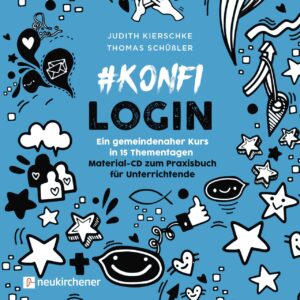 #konfi-login - Ein gemeindenaher Kurs in 15 Thementagen - CD