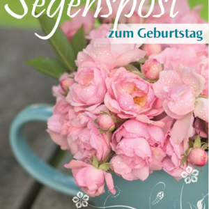 Postkartenformat : Segenspost zum Geburtstag
