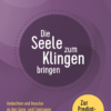 Die Seele zum Klingen bringen - Zur Predigtreihe V