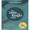 Die Seele zum Klingen bringen - Zur Predigtreihe VI