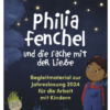 Philia Fenchel und die Sache mit der Liebe - Begleitmaterial