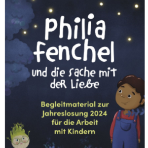 Philia Fenchel und die Sache mit der Liebe - Begleitmaterial