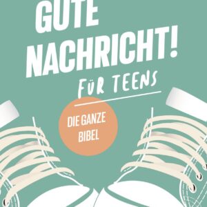 Gute Nachricht! Für Teens - G mit ! - Ausgabe