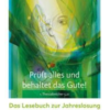 Lesebuch zur Jahreslosung 25 - Prüft alles und behaltet das Gute!