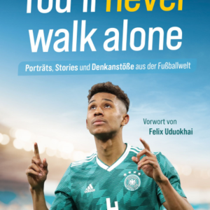 You'll never walk alone