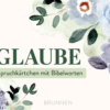 Bibel-Spruchkärtchen : G L A U B E