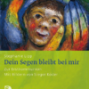 Dein Segen bleibt bei mir