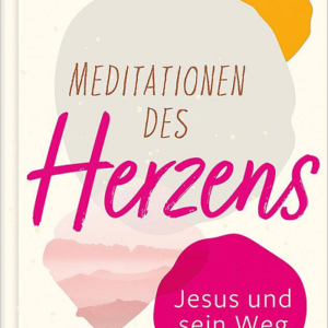 Meditationen des Herzens