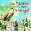 Das Märchen von der Nachtigall