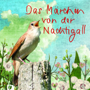 Das Märchen von der Nachtigall