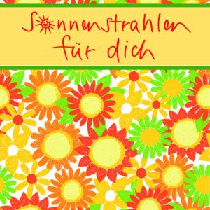 Sonnenstrahlen für dich
