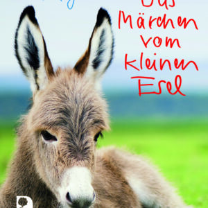 Das Märchen vom kleinen Esel