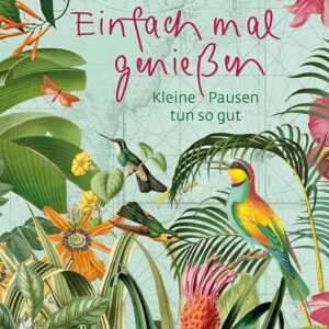 Einfach mal genießen - Kleine Pausen tun so gut