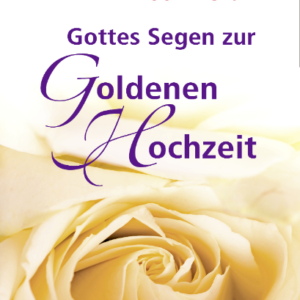 Gottes Segen zur Goldenen Hochzeit