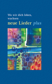 Wo wir dich loben wachsen NEUE LIEDER PLUS