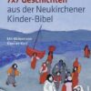 7 x 7 Geschichten aus der Neukirchener Kinder-Bibel