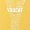 YOUCAT - deutsch /  Jugendkatechismus der Katholischen Kirche