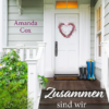 Zusammen sind wir Zuhause