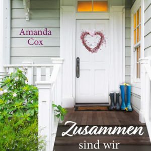 Zusammen sind wir Zuhause