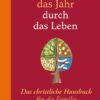 Familienbuch : Durch das Jahr - durch das Leben